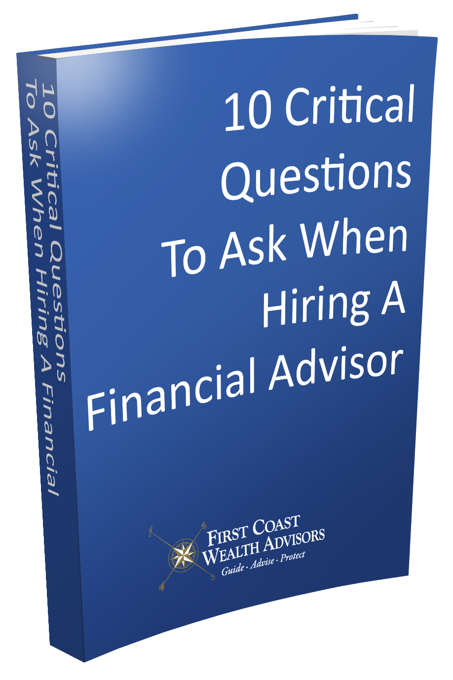 10 Critical Questions To ask When Hiring A Financial Advisor